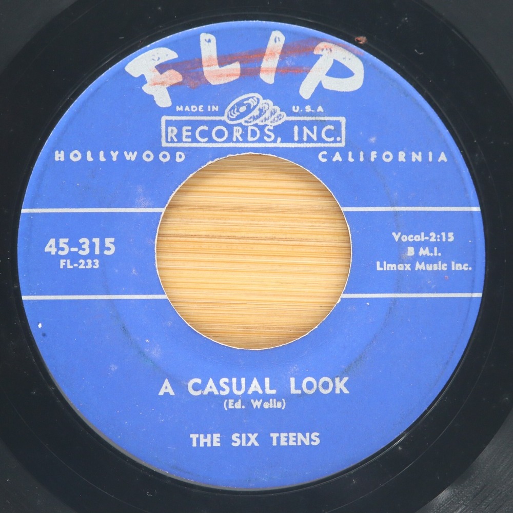THE SIX TEENS - A CASUAL LOOK / TEEN AGE PROMISE -‎ DOO WOP FLIP RECORDS